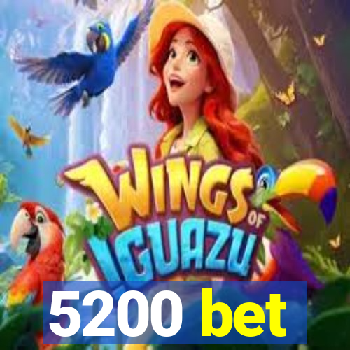 5200 bet